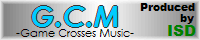 G.C.M(Game Crosses Music) -Mission 2-