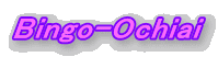 Bingo-Ochiai