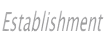 Establishment