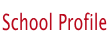 School Profile
