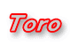 Toro
