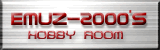 EMUZ-2000'S HOBBY ROOM